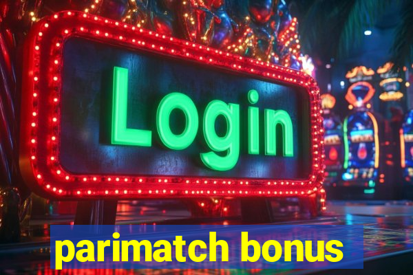 parimatch bonus